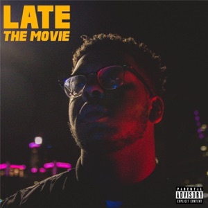 Late: The Movie