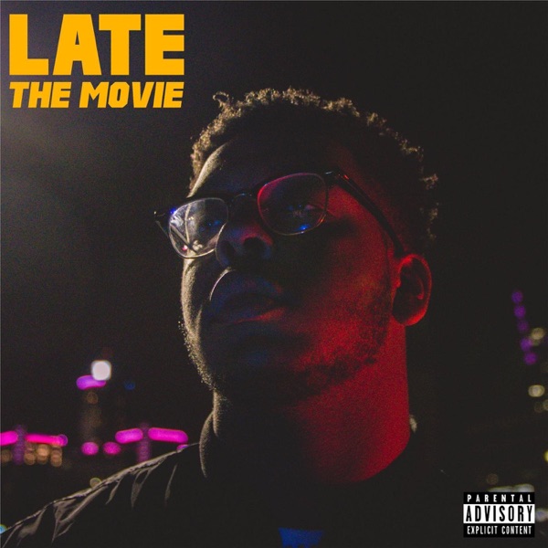 Late: The Movie