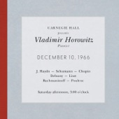 Vladimir Horowitz live at Carnegie Hall - Recital December 10, 1966: Haydn, Schumann, Chopin, Debussy, Liszt, Rachmaninoff & Poulenc artwork