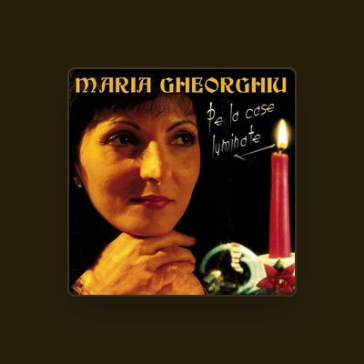 Maria Gheorghiu: песни, клипы, биография, даты выступлений и многое другое.