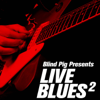 Blind Pig Presents: Live Blues 2 - Varios Artistas