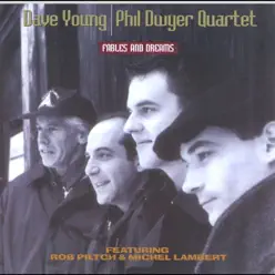 Fables & Dreams (feat. Rob Piltch & Michel Lambert) - Dave Young Fables & Dreams (feat. Rob Piltch & Michel Lambert) - Dave Young