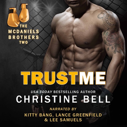 Trust Me: Matty and Kaylas's Story, The McDaniels Brothers Book Two (Unabridged) cover