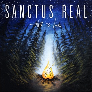 Sanctus Real This Is Love