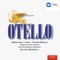 Roderigo, beviam! (Jago/Cassio/Ciprioti/Roderigo) - James McCracken, Dietrich Fischer-Dieskau, Glynne Thomas, Anna Di Stasio, Dame Gwyneth Jones, Ambrosian Opera Chorus, Philharmonia Orchestra, Sir John Barbirolli, Florindo Andreolli & Oliviero de Fabritiis lyrics