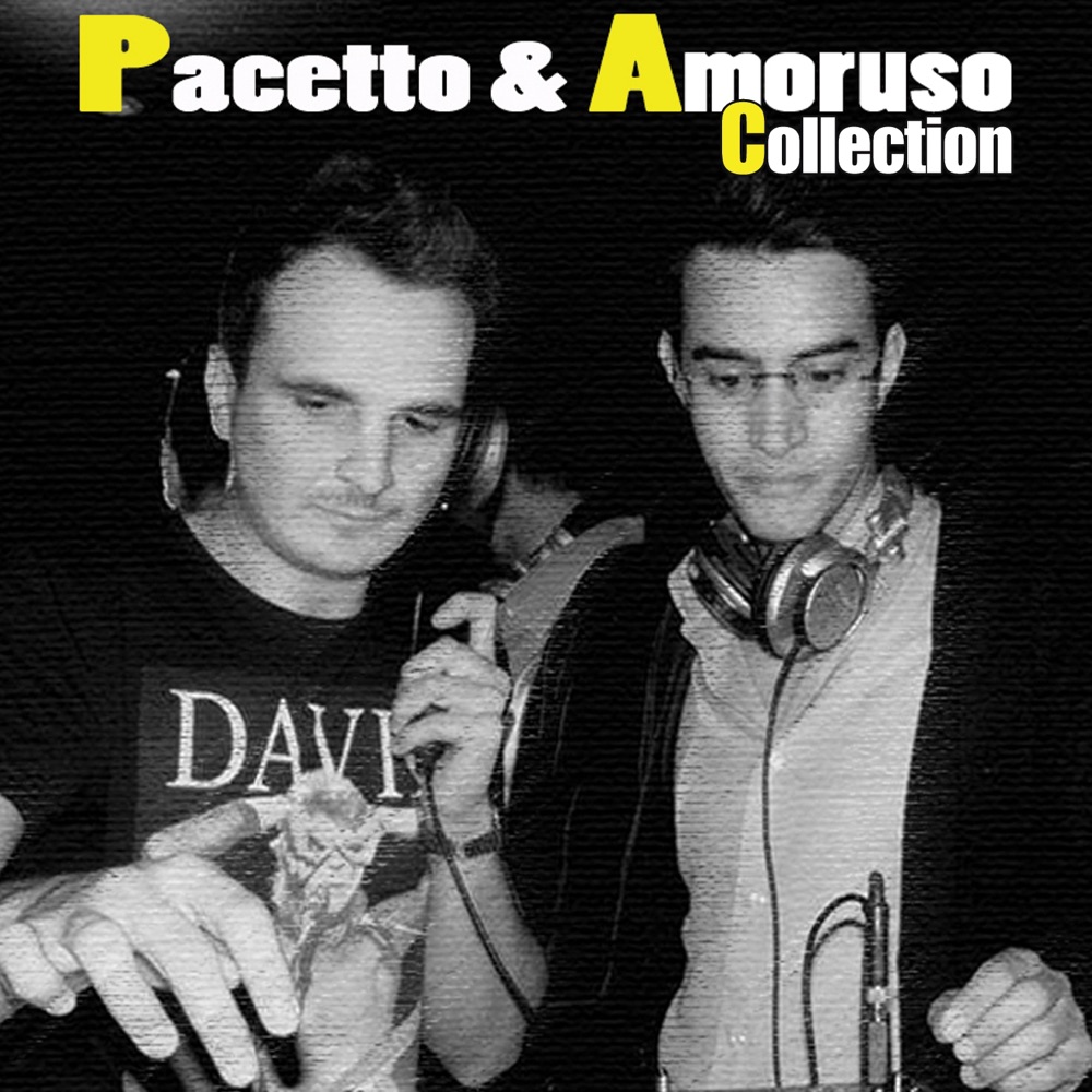 Обложка альбома «Pacetto & Amoruso Collection» — Pacetto & Amoruso