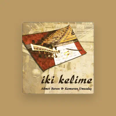 Listen to Kamuran Umuzdas, watch music videos, read bio, see tour dates & more!