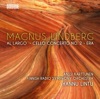 Anssi Karttunen Cello Concerto No. 2: I. — Magnus Lindberg: Al largo, Cello Concerto No. 2 & Era