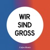 Wir sind groß (Calyre Remix) - Single, 2016