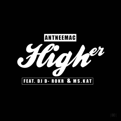 Higher (feat. DJ D-rokR & Ms Kat) - Single