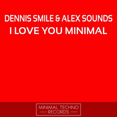 I Love You Minimal - EP
