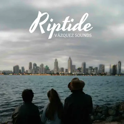 Riptide - Single - Vazquez Sounds