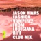 Riff (Club Mix) - Jason Rivas & Fashion Vampires From Louisiana lyrics