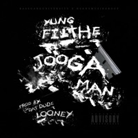Jooga Man (feat. Yung Filthie) - Single - Dat Dude Looney