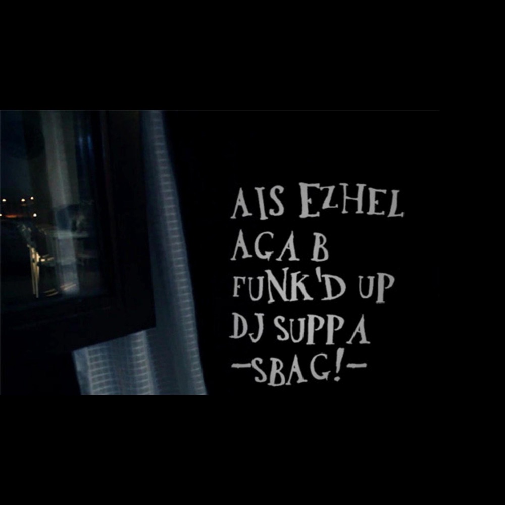 Обложка альбома «Sbag (feat. Ais Ezhel, Funked up & Dj Suppa) - Single» — Aga B