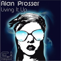 Living It Up - Single - Alan Prosser