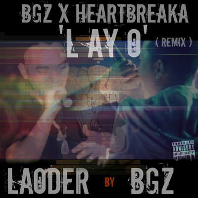 L AY O (feat. Heartbreaka) - Single