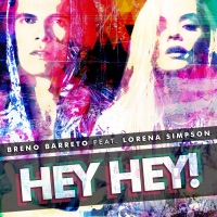 Hey Hey! (feat. Lorena Simpson) - Single - Breno Barreto
