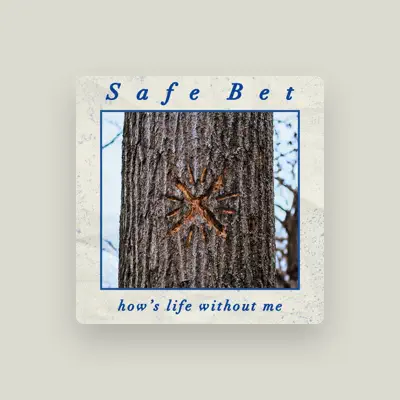 Listen to Safe Bet, watch music videos, read bio, see tour dates & more!