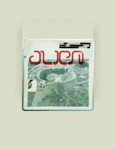 Ακούστε περιεχόμενο από Alien, παρακολουθήστε μουσικά βίντεο, διαβάστε το βιογραφικό, δείτε ημερομηνίες περιοδείας, και πολλά ακόμη!