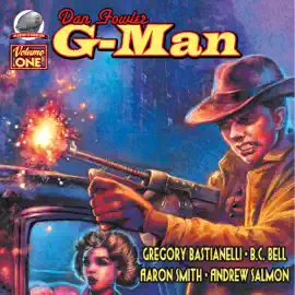 Dan Fowler G-Man, Vol. One (Unabridged)