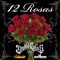 12 Rosas (feat. Fulanito & Sito Rocks) - Single