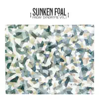 Since I've Been Broken — Sunken Foal