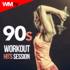 90S Workout Hits Session (60 Minutes Non-Stop Mixed Compilatio for Fitness & Workout 135 Bpm / 32 Count) - Various Artists