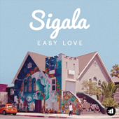 Easy Love - Sigala