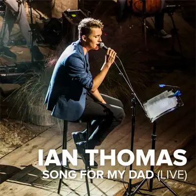 Song For My Dad (Live) - Single - Ian Thomas