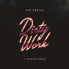 Dirty Work (feat. Patrick Baker) - Single