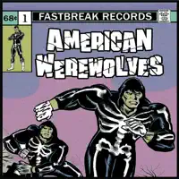 Destroy All Monsters — American Werewolves