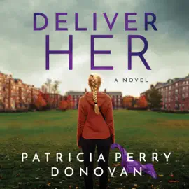 Deliver Her: A Novel (Unabridged)