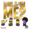 Me 2 (feat. Milla, Hollywood Keefy & Symba) - Single