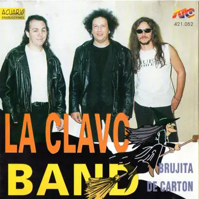 Brujita de cartón - Clavo´s Band