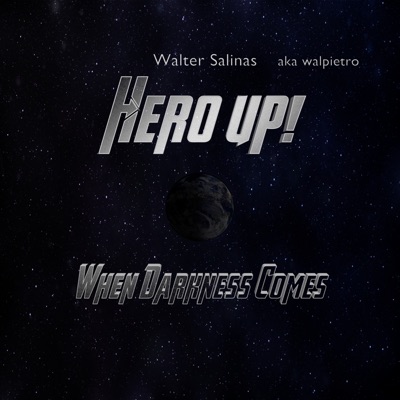 Hero Up! When Darkness Comes