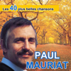 Paul Mauriat - Les 40 plus belles chansons de Paul Mauriat artwork