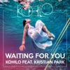 Waiting For You (feat. Kristian Park)