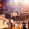 Amor de Bar - Fred Liel lyrics