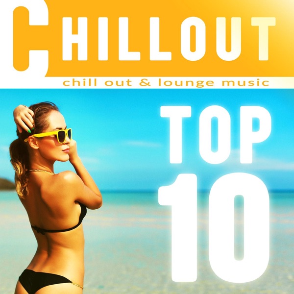 DOWNLOAD+] Chill Out Chillout Top 10: Chill Out & L Full Album mp3 Zip -  itch.io