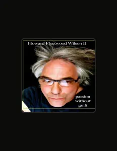 Dengarkan Howard Fleetwood Wilson II, tonton video musik, baca bio, lihat tanggal tur & lainnya!