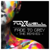 Fade to Grey (Patricio Amc 80's Reloaded Mix) - Naxwell