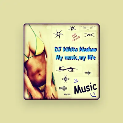 Listen to DJ Nikita Noskow, watch music videos, read bio, see tour dates & more!