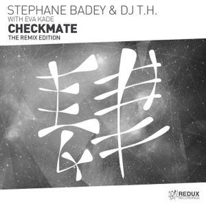Checkmate (The Remix Edition) [with Eva Kade]