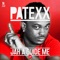 Who Say - Patexx lyrics