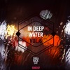 In Deep Water, Vol. 6