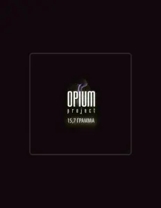 收听 Opium Project、观看音乐视频、阅读小传、查看巡演日期等 ！