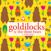 Goldilocks and the Three Bears - Robert Southey