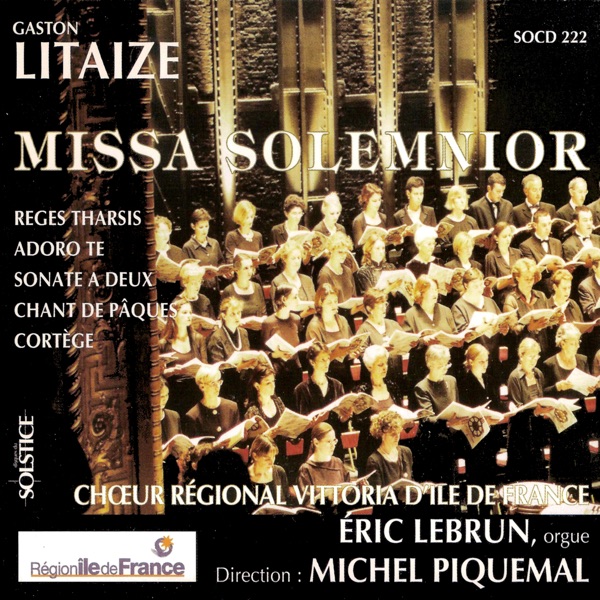 Litaize: Missa Solemnior & Other Works for Choir and Organ