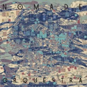 Nomade Orquestra - Doce Agonia